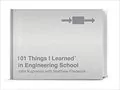 101 Things I Learned® in Engineering School: 