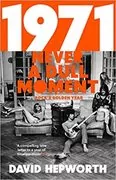 1971: Never A Dull Moment