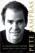 A Champion&#39;s Mind: Lessons from a Life in Tennis