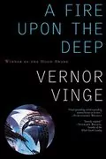 A Fire Upon The Deep: Zones of Thought, Book 1