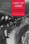 A Great Leap Forward: 1930s Depression and U.S. Economic Growth