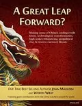 A Great Leap Forward?: Making Sense of China’s Cooling Credit Boom, Technological Transformation, High Stakes Rebalancing, Geopolitical Rise, &amp; Reserve Currency Dream