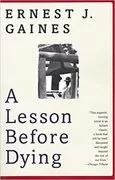 A Lesson Before Dying: 