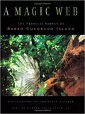 A Magic Web: The Forest of Barro Colorado Island