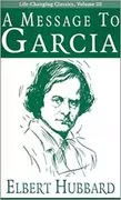 A Message To Garcia: 