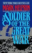 A Soldier of the Great War: 