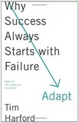Adapt: Why Success Always Starts with Failure