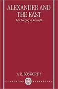 Alexander and the East: The Tragedy of Triumph