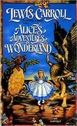 Alice&#39;s Adventures in Wonderland: Alice in Wonderland, Book 1