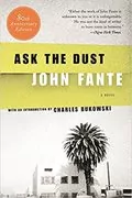 Ask the Dust: 