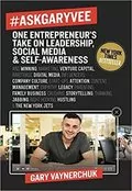 #AskGaryVee: One Entrepreneur&#39;s Take on Leadership, Social Media, and Self-Awareness