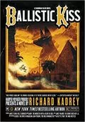 Ballistic Kiss: Sandman Slim, Book 12