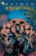 Batman: Knightfall, Vol. 1