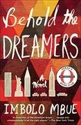 Behold the Dreamers: A Novel