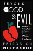 Beyond Good &amp; Evil: Prelude to a Philosophy of the Future