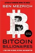 Bitcoin Billionaires: A True Story of Genius, Betrayal, and Redemption