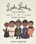 Bold Women in Black History: Little Leaders, Book 1