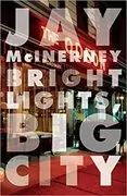 Bright Lights, Big City: 