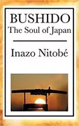 Bushido: The Soul of Japan