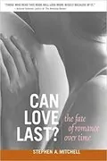 Can Love Last?: The Fate of Romance over Time