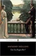 Can You Forgive Her?: Palliser, Book 1
