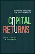 Capital Returns: Investing Through the Capital Cycle