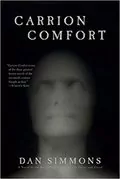 Carrion Comfort: A Novel