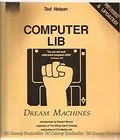 Computer Lib: Dream Machines