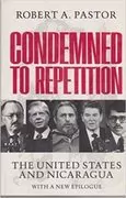 Condemned to Repetition: The United States and Nicaragua