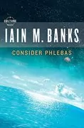 Consider Phlebas: Culture, Book 1