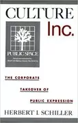 Culture, Inc.: The Corporate Takeover of Public Expression