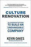 Culture Renovation: 18 Leadership Actions to Build an Unshakeable Company