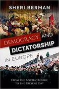 Democracy and Dictatorship in Europe: From the Ancien Régime to the Present Day