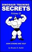 Dinosaur Training Secrets: Volume II: How Strong Are You?
