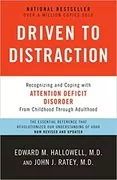 Driven to Distraction: Recognizing and Coping with Attention Deficit Disorder