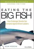 Eating the Big Fish: How Challenger Brands Can Compete Against Brand Leaders