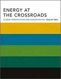 Energy at the Crossroads: Global Perspectives and Uncertainties