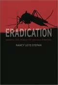Eradication: Ridding the World of Diseases Forever?