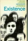 Existence: A New Dimension in Psychiatry and Psychology
