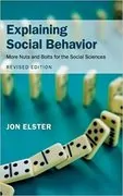 Explaining Social Behavior: More Nuts and Bolts for the Social Sciences