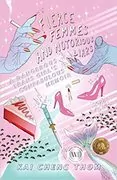 Fierce Femmes and Notorious Liars: A Dangerous Trans Girl&#39;s Confabulous Memoir