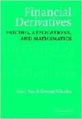 Financial Derivatives: Pricing, Applications, and Mathematics