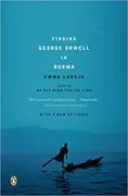 Finding George Orwell in Burma: 