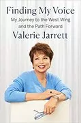 Finding My Voice: My Journey to the West Wing and the Path Forward