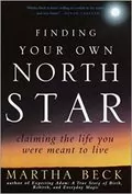 Finding Your Own North Star: Claiming the Life You Were Meant to Live