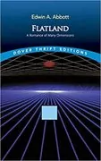 Flatland: A Romance of Many Dimensions