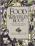 Food: An Authoritative and Visual History and Dictionary of the Foods of the World