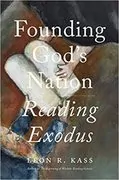 Founding God&#39;s Nation: Reading Exodus