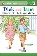 Fun with Dick and Jane: 