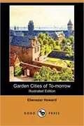 Garden Cities of To-Morrow: 